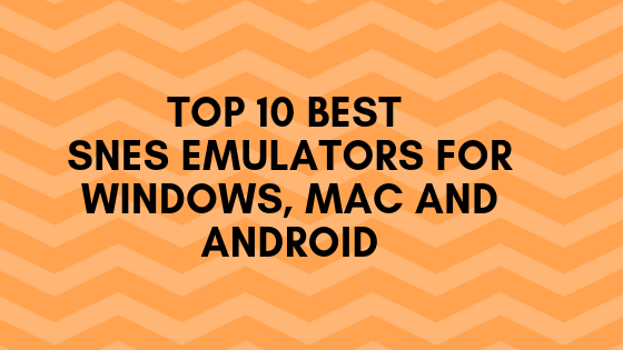 best snes emulator for windows 10